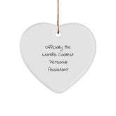 Fun Personal Assistant Gifts from Friends for Christmas - 'Officially The World's Coolest Personal Assistant' Heart Ornament - Image 1